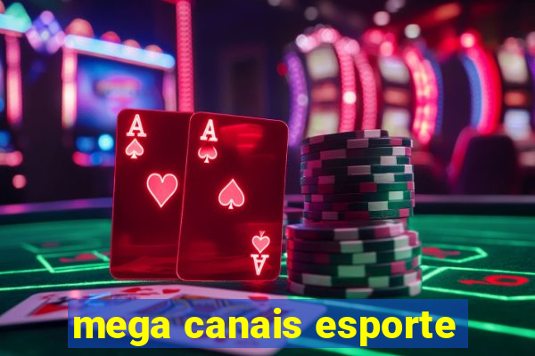 mega canais esporte